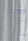 Presence: The Art of Peace and Happiness - Volume 1