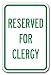 Reserved For Clergy Sign 12 x 18 Heavy Gauge Aluminum Signs