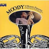 Moody & The Brass Figures