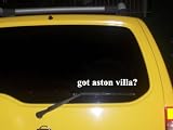 got aston villa? Funny decal sticker Brand New!