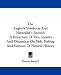Book The Angler's Notebook And Naturalist's Record: A Repertory Of Fact, Inquiry And Discussion On Fish, Fishing And Subjects Of Natural History