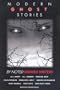 Modern Ghost Stories by Noted Women Writers