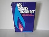 Gas service technology. 1, Basic science and practice of gas service