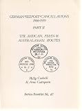German 'Seepost' cancellations 1886-1939. Part 2, the African, Asian & Australasian routes