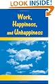 Work, Happiness, and Unhappiness