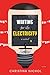 Waiting for the Electricity: A Novel