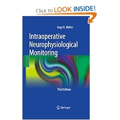 Intraoperative Neurophysiological Monitoring by Aage R. Møller