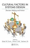 Cultural factors in systems design : decision making and action