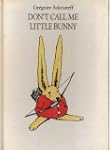 Don't Call Me Little Bunny