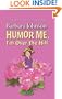 Humor Me, I'm Over the Hill