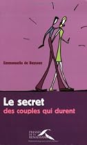 SECRET DES COUPLES QUI DURENT -LE