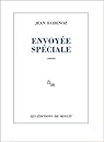 Envoyée spéciale par Jean Echenoz