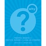 Why?:PowerfulAnswersandPracticalReasonsforLivingLdsStandards