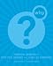 Image of Why?: Powerful Answers and Practical Reasons for Living Lds Standards