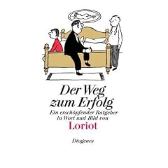 Der Weg zum Erfolg. Ein erschöpfender Ratgeber in Wort und Bild (LORIOTs kleine Hausbibliothek) (Gebundene Ausgabe)