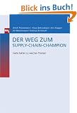 Der Weg zum Supply-Chain-Champion. Harte Fakten zu weichen Themen