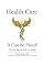 Health Care: It Can Be Fixed
