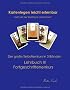 Kartenlegen leicht erlernbar nach Art der Madame Lenormand: Lehrbuch III Fortgeschrittenenkurs