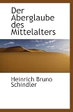 Der Aberglaube des Mittelalters