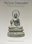THE LOTUS TRANSCENDENT, INDIAN AND SOUTHEAST ASIAN ART FROM THE SAMUEL EILENBERG COLLECTION