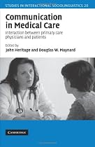 Communication in Medical Care: Interaction between Primary Care Physicians and Patients