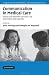 Communication in Medical Care: Interaction between Primary Care Physicians and Patients (Studies in Interactional Sociolinguistics)