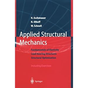 【クリックで詳細表示】Applied Structural Mechanics： Fundamentals of Elasticity， Load-Bearing Structures， Structural Optimization [ペーパーバック]