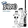 Todo barrio / Complete Neighborhood