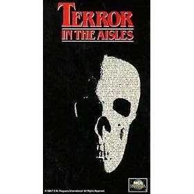 Terror in the Aisles [VHS]