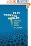 Play Between Worlds: Exploring Online Game Culture