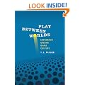 Play Between Worlds: Exploring Online Game Culture