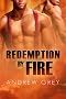 Redemption by Fire (Redemption by Fire Series)