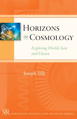 Horizons of Cosmology (Templeton Science and Religion Series), by Joseph Silk