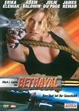 Betrayal - Der Tod ist ihr Gesch�ft - Erika Eleniak