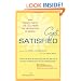 Get Satisfied: How Twenty People Like You Found the Satisfaction of Enough
