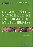 Commission Nationale de l'Informatique et des Libert�s : 28e Rapport d'activit� 2007