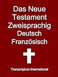 Das Neue Testament Zweisprachig Deutsch Französisch