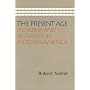 The Present Age: Progress and Anarchy in Modern America