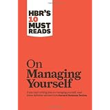 HBR's 10 Must Reads on Managing Yourself