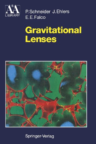 Gravitational Lenses (Astronomy and Astrophysics Library)