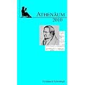 Athen�um Jahrbuch f�r Romantik: Athen�um. Jahrbuch der Friedrich Schlegel-Gesellschaft. 20. Jahrgang 2010