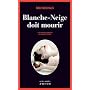 Blanche-Neige doit mourir de Nele Neuhaus