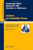 Lectures on Probability Theory: Ecole d Ete de Probabilites de Saint-Flour XXII - 1992 (Lecture Notes in Mathematics)