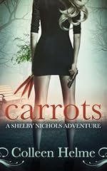 Carrots (A Shelby Nichols Adventure)