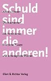Schuld sind immer die anderen! Die Nachwehen des Feminismus. Frustierte Frauen und schweigende Männer