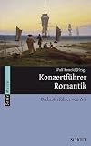 Konzertführer Romantik: Orchestermusik von A - Z