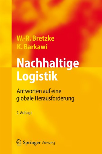 Nachhaltige Logistik: Antworten auf eine globale Herausforderung (German Edition)