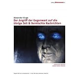 The Blind Director / Miscellaneous News ( Der Angriff der Gegenwart auf die übrige Zeit / Vermischte Nachrichten ) ( The Assault of the Present on the Rest of Time )