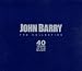John Barry - The Collection - 40 Years of Film Music