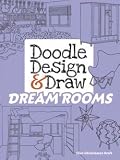 [(Doodle Design & Draw Dream Rooms )] [Author: Ellen Christiansen Kraft] [Aug-2012]